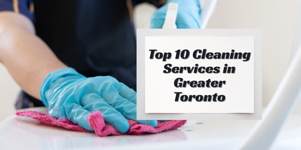 Top Cleaning Services Toronto